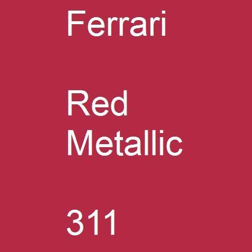 Ferrari, Red Metallic, 311.